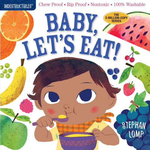 Baby, Let's Eat! Indestructible Book