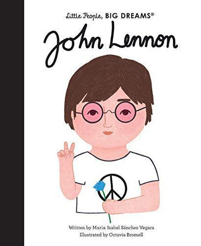 Little People, BIG DREAMS: John Lennon