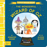 The Wonderful Wizard of Oz: A BabyLit Colors Primer