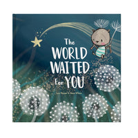 The World Waited For You