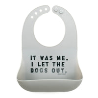 Bella Tunno Silicone Wonder Bib - I Let the Dogs Out