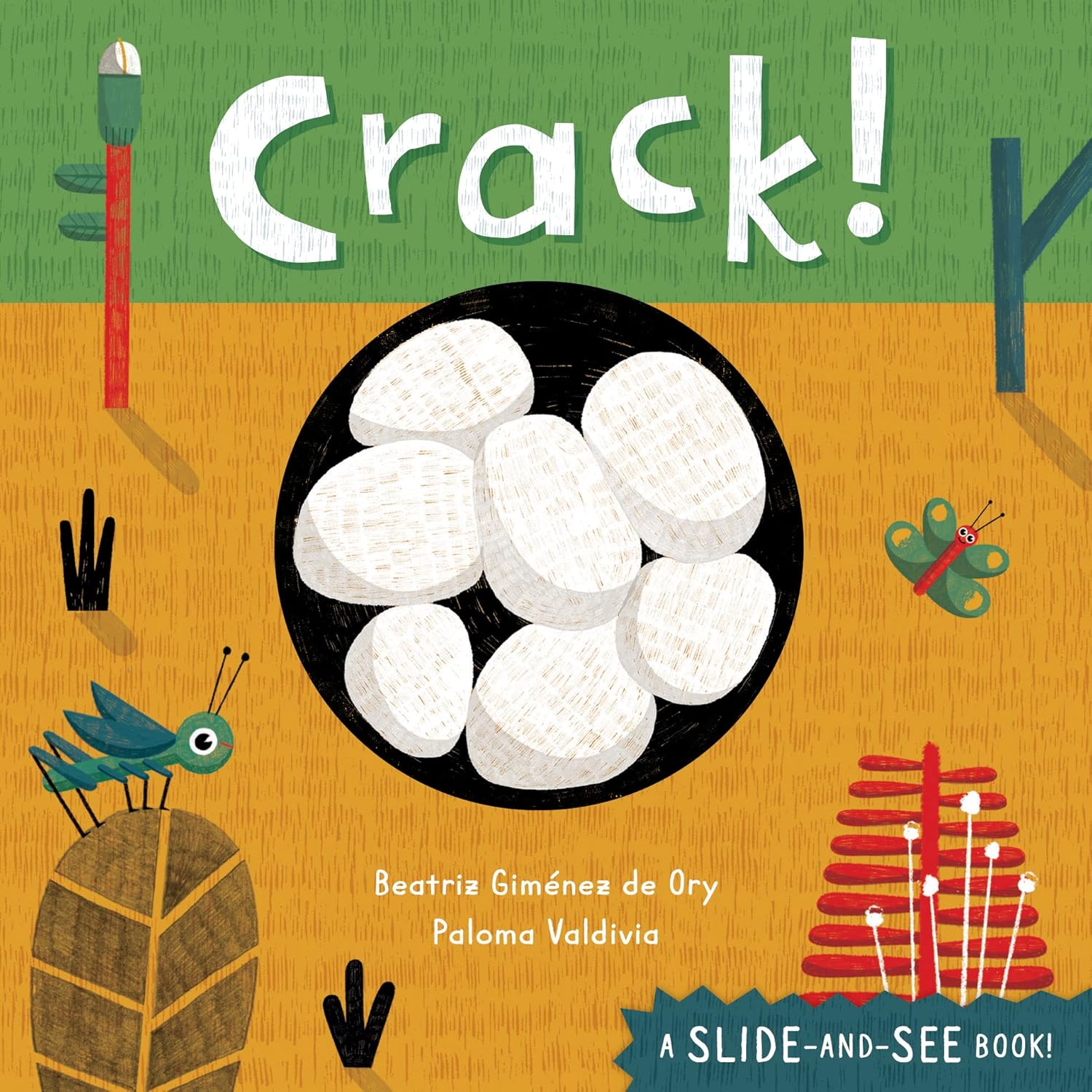 Crack! (A Slide-and-See Book)