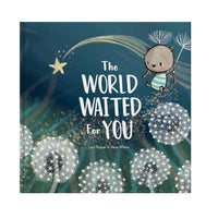 The World Waited For You