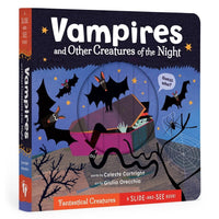 Vampires and Other Creatures of the Night: A Slide-and-See Book