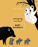 Amazing Facts About Baby Animals: An Illustrated Compendium