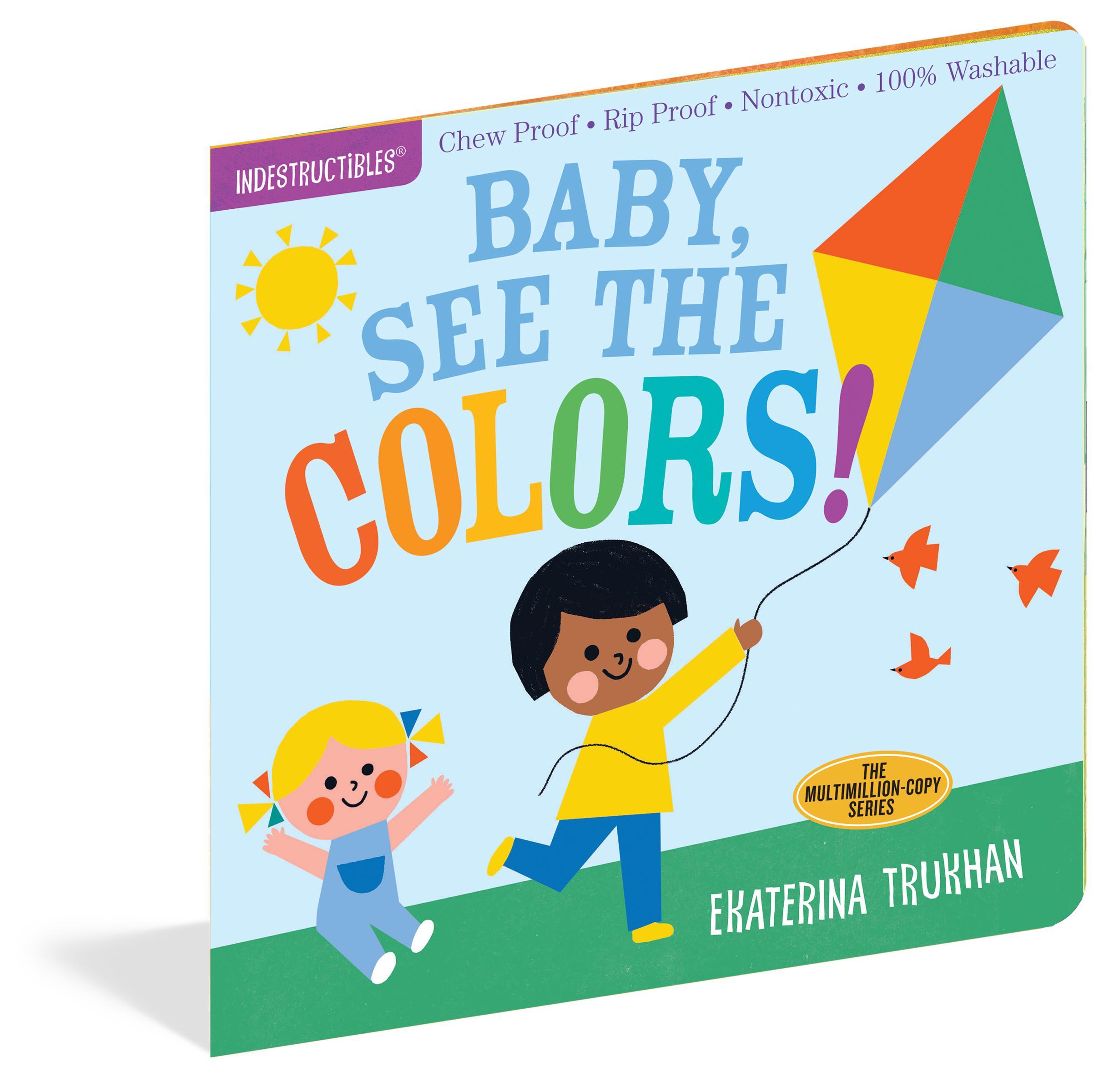 Baby, See the Colors Indestructible Book